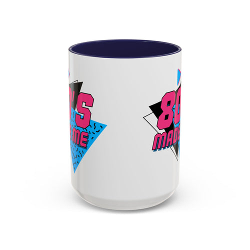 80's Made Me Accent Coffee Mug