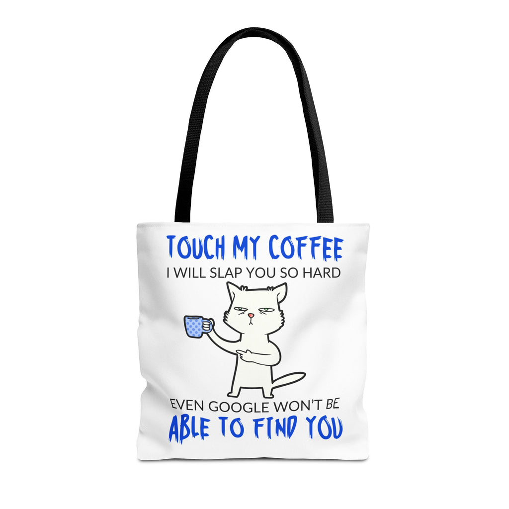 Funny Coffee Cat Tote Bag — "Touch My Coffee I Will Slap You So Hard" Cotton Shopper