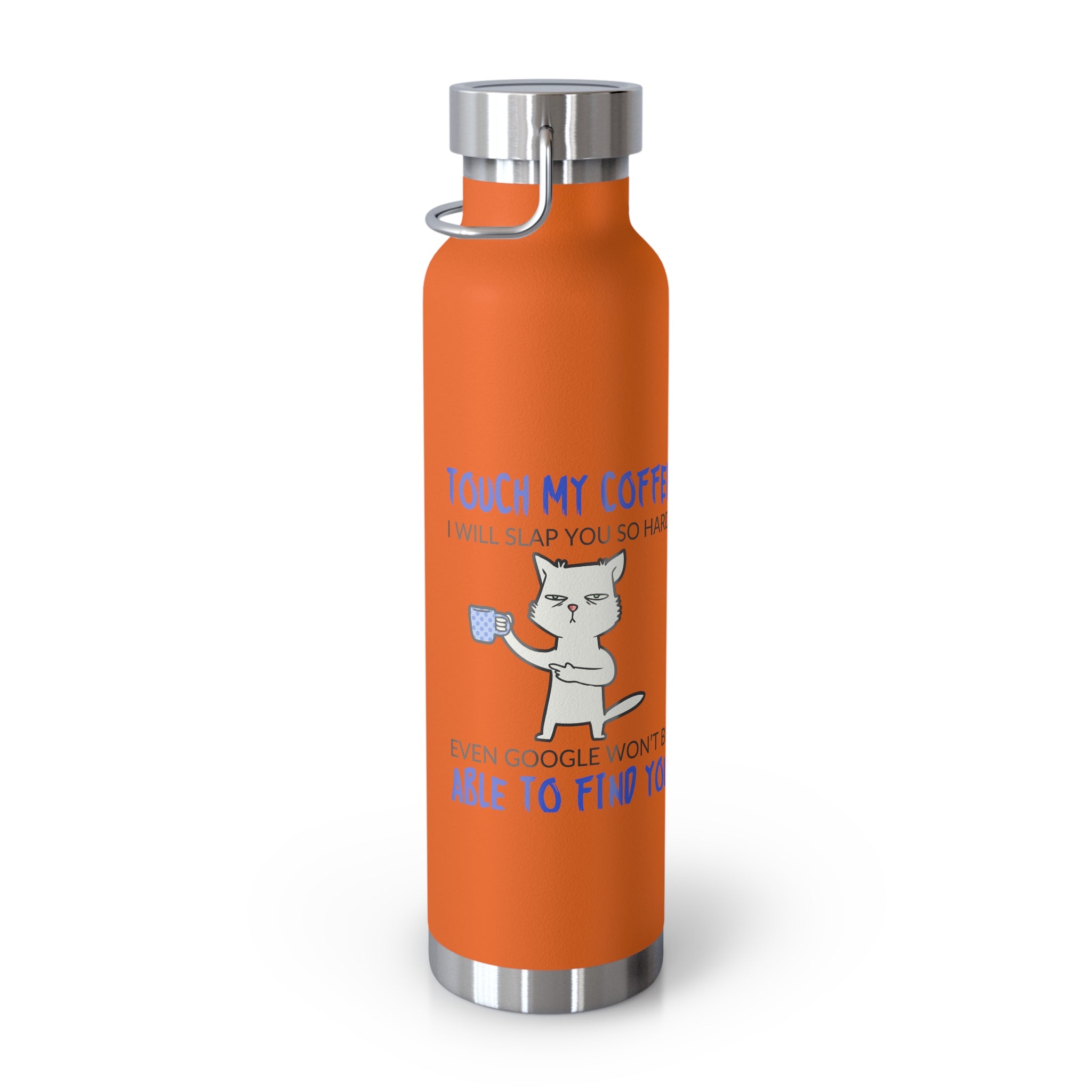 22oz Insulated Bottle — Funny Cat Coffee Travel Water Bottle, 'Touch My Coffee' Design