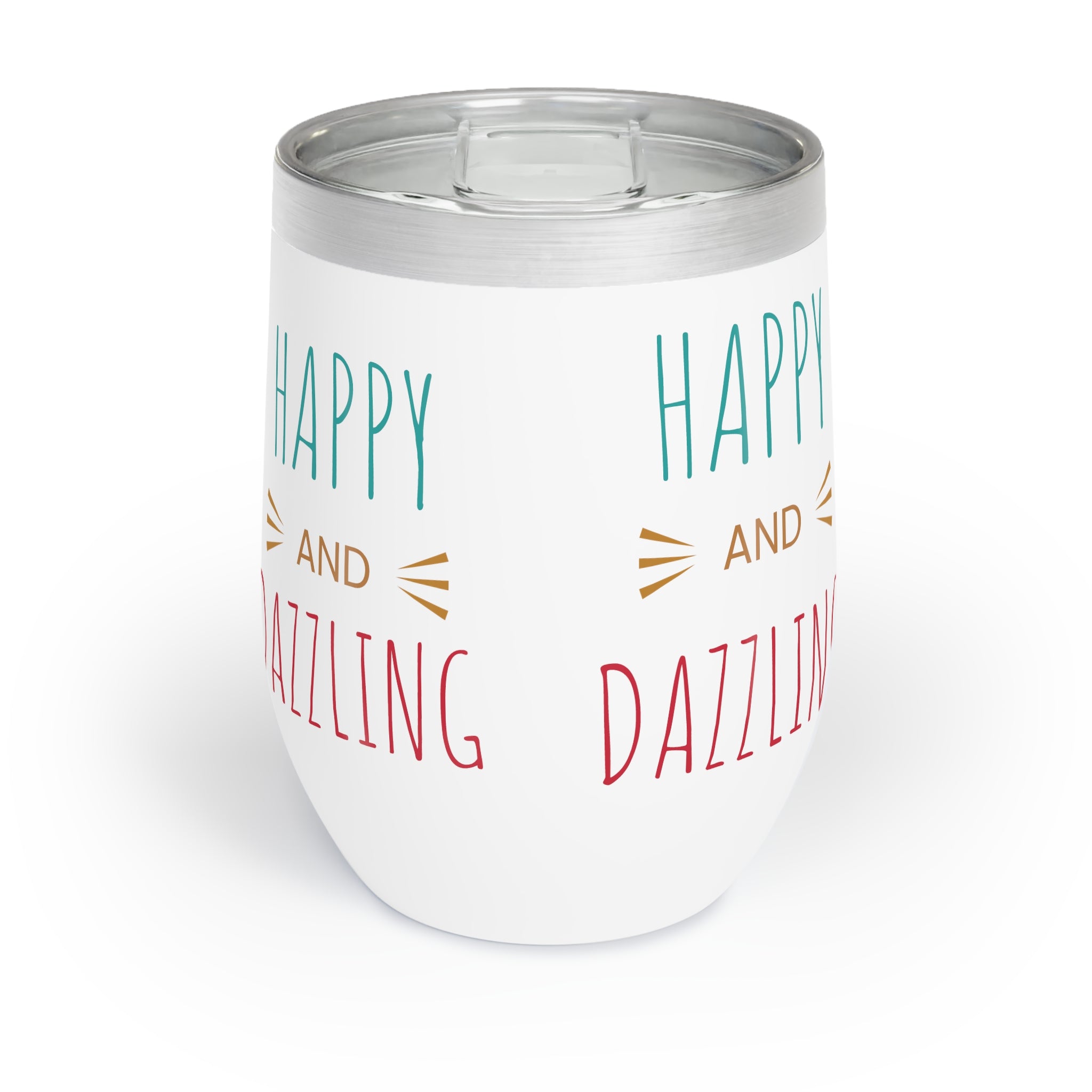 Happy & Dazzling - Chill Wine Tumbler
