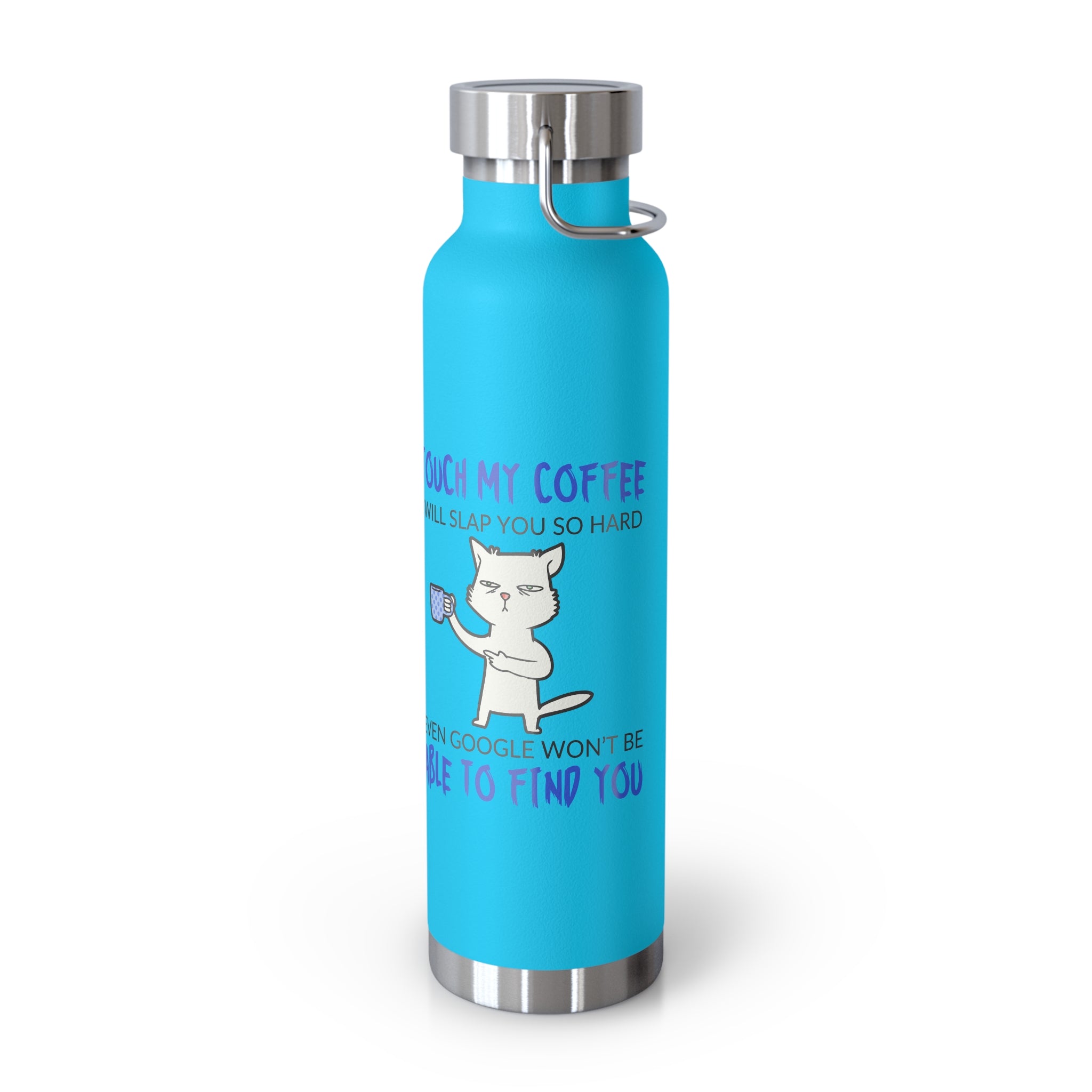 22oz Insulated Bottle — Funny Cat Coffee Travel Water Bottle, 'Touch My Coffee' Design