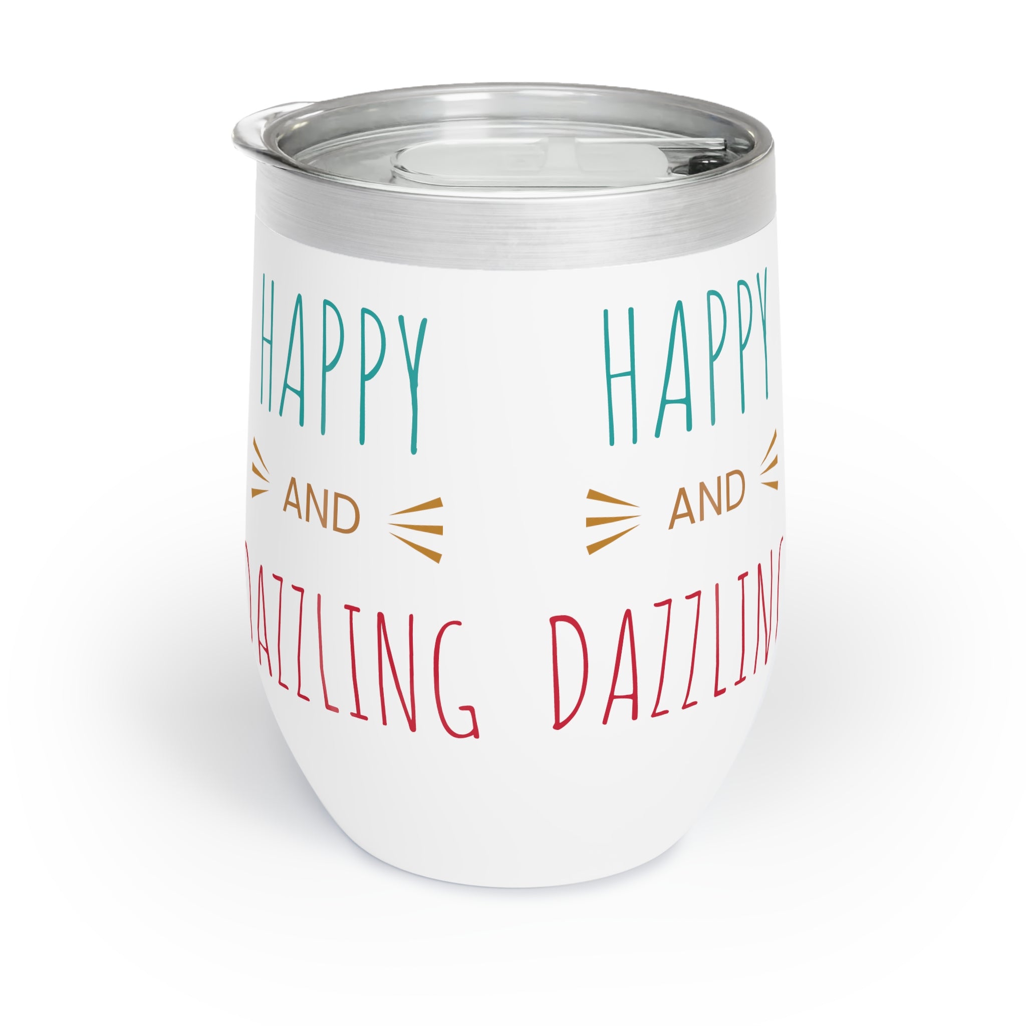 Happy & Dazzling - Chill Wine Tumbler