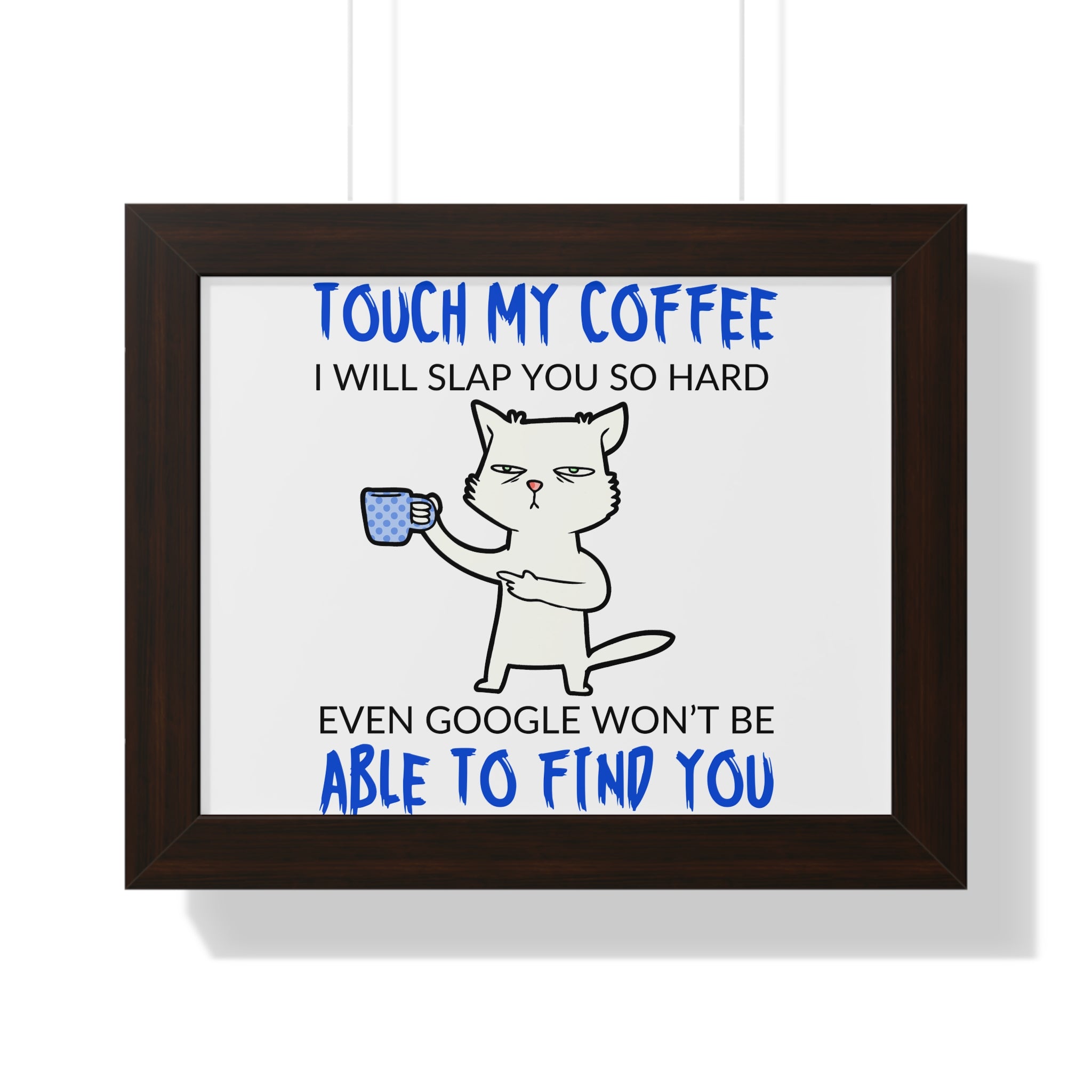 Framed Poster – "Touch My Coffee" Funny Cat Wall Art, Humorous Kitchen Decor