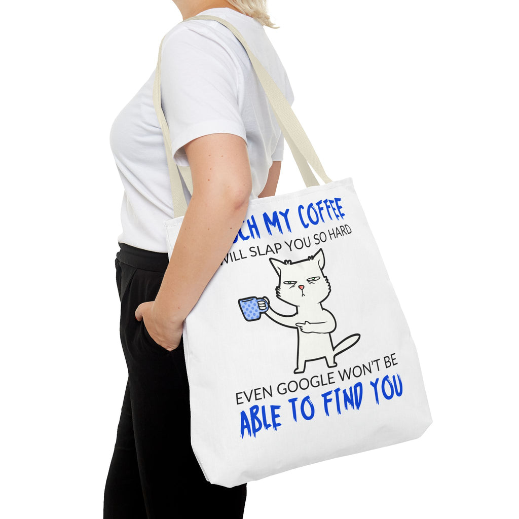 Funny Coffee Cat Tote Bag — "Touch My Coffee I Will Slap You So Hard" Cotton Shopper