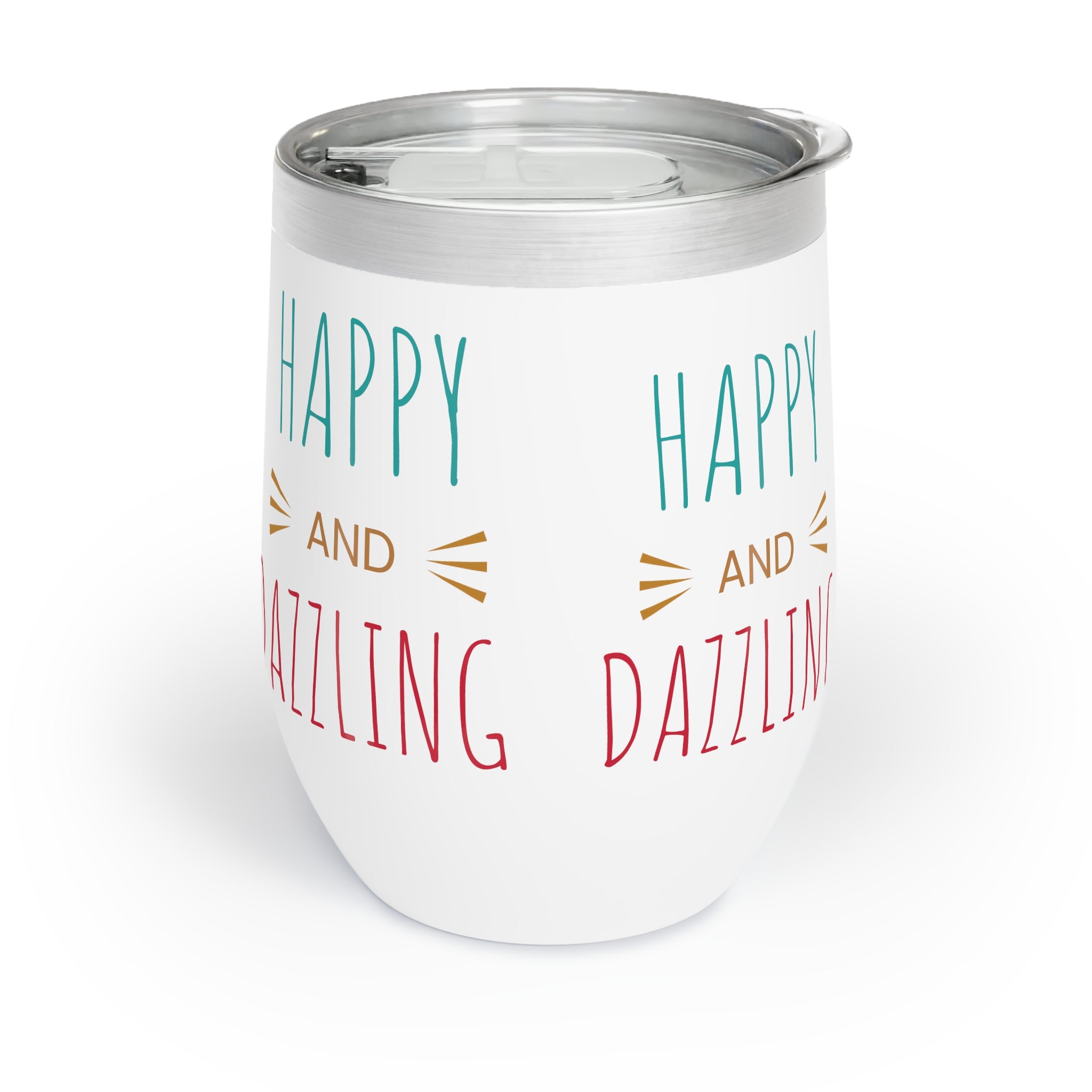 Happy & Dazzling - Chill Wine Tumbler