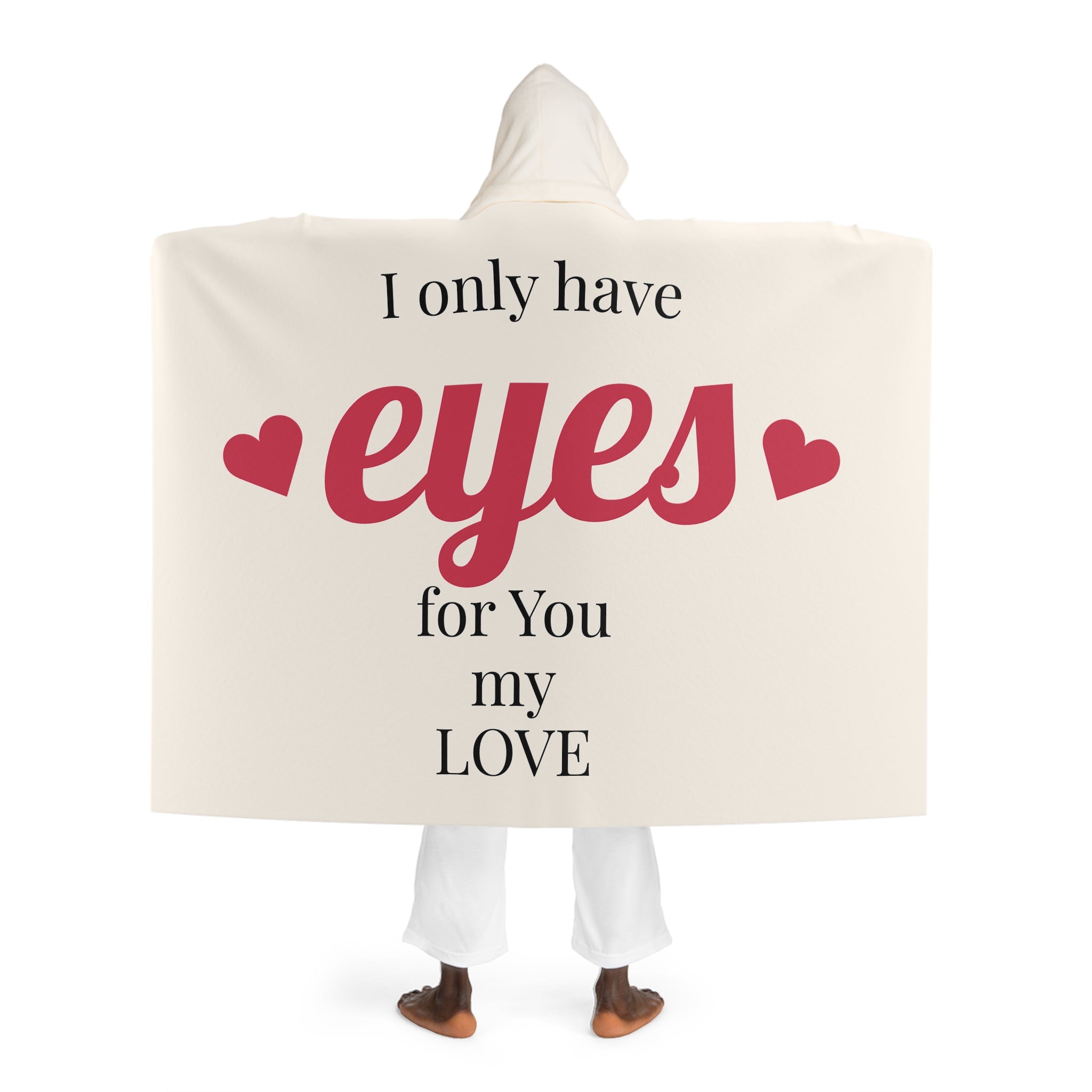I Only Have Eyes on You My Love Hooded Sherpa Fleece Blanket