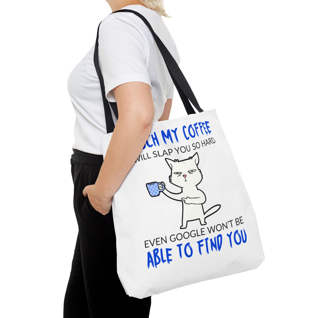Funny Coffee Cat Tote Bag — "Touch My Coffee I Will Slap You So Hard" Cotton Shopper