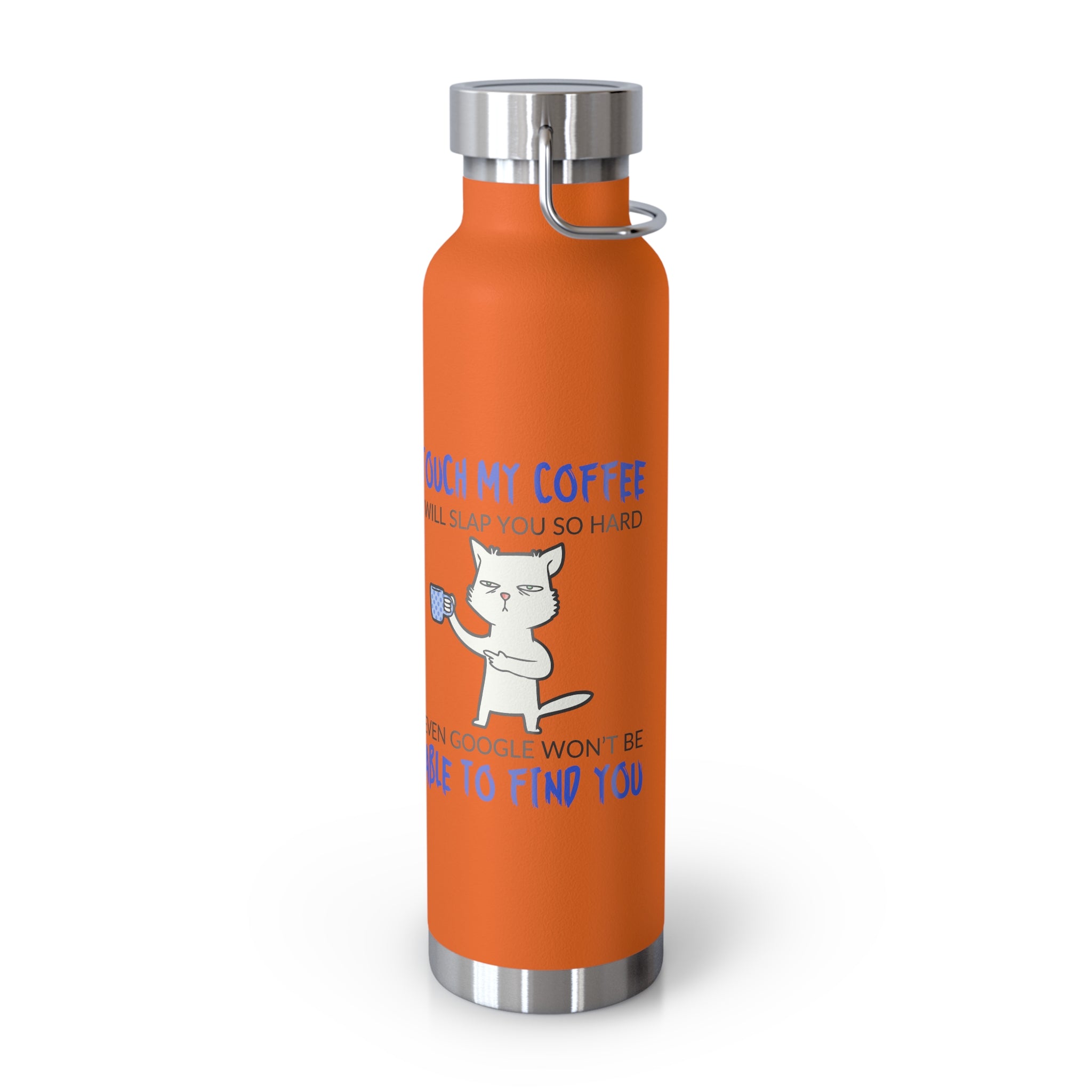 22oz Insulated Bottle — Funny Cat Coffee Travel Water Bottle, 'Touch My Coffee' Design
