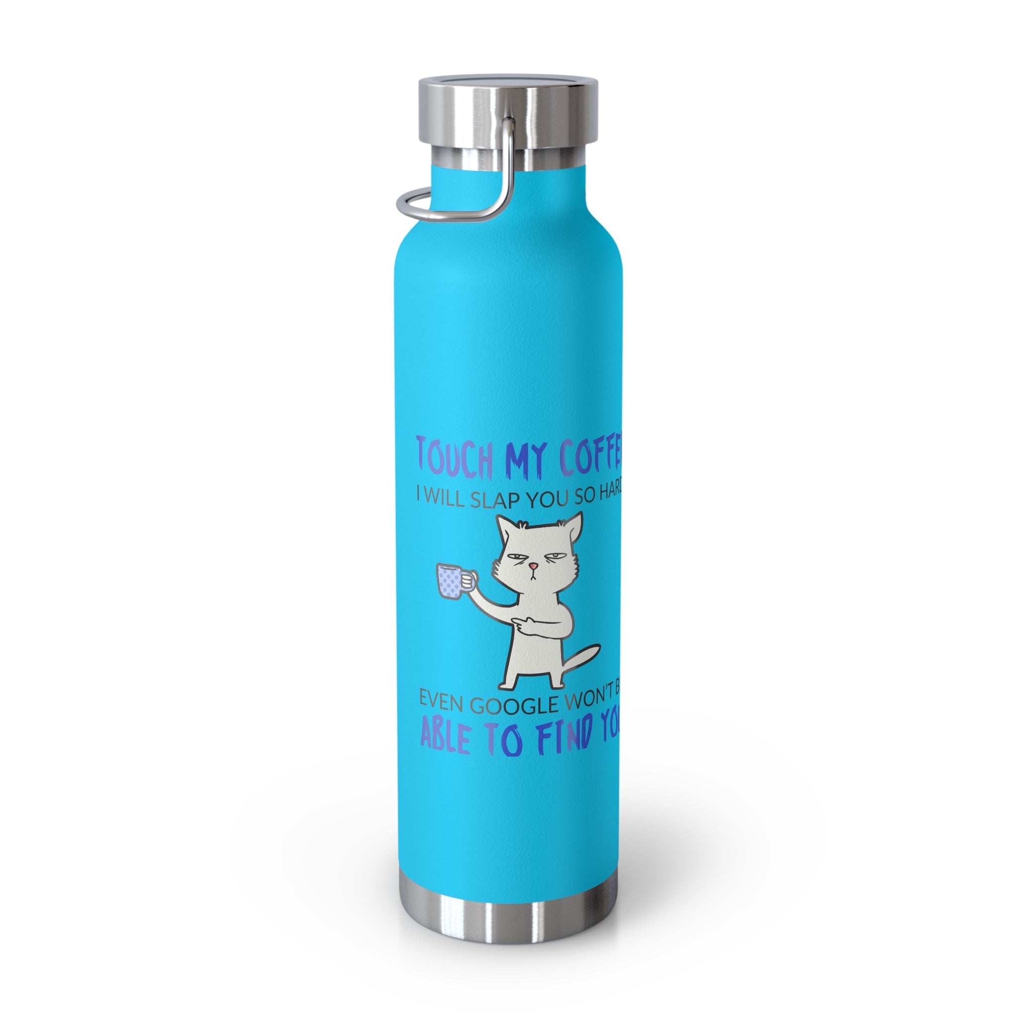 22oz Insulated Bottle — Funny Cat Coffee Travel Water Bottle, 'Touch My Coffee' Design