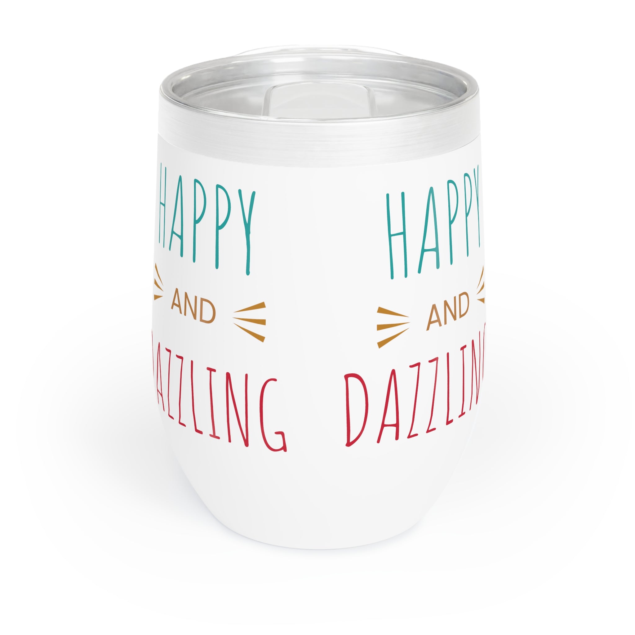Happy & Dazzling - Chill Wine Tumbler