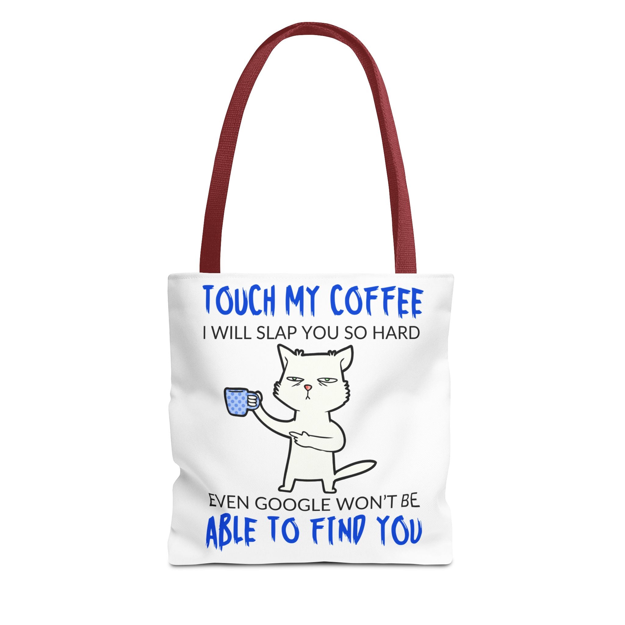 Funny Coffee Cat Tote Bag — "Touch My Coffee I Will Slap You So Hard" Cotton Shopper