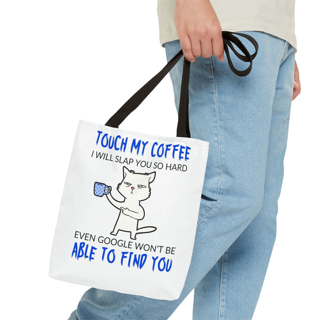 Funny Coffee Cat Tote Bag — "Touch My Coffee I Will Slap You So Hard" Cotton Shopper