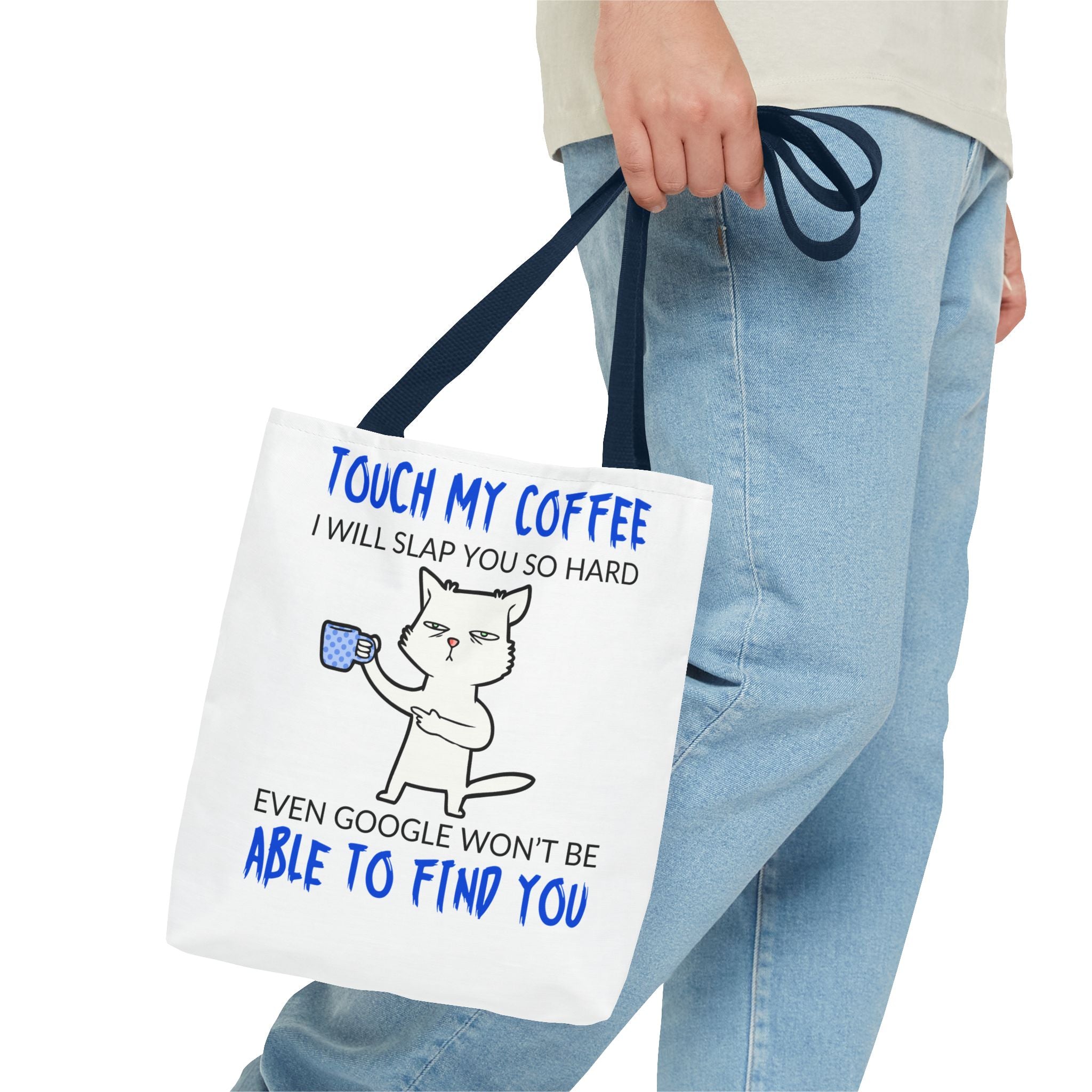 Funny Coffee Cat Tote Bag — "Touch My Coffee I Will Slap You So Hard" Cotton Shopper