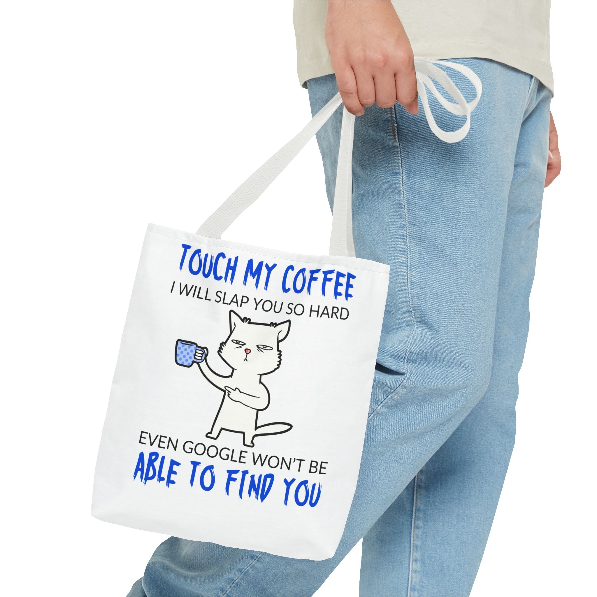 Funny Coffee Cat Tote Bag — "Touch My Coffee I Will Slap You So Hard" Cotton Shopper