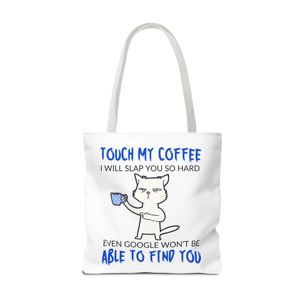 Funny Coffee Cat Tote Bag — "Touch My Coffee I Will Slap You So Hard" Cotton Shopper