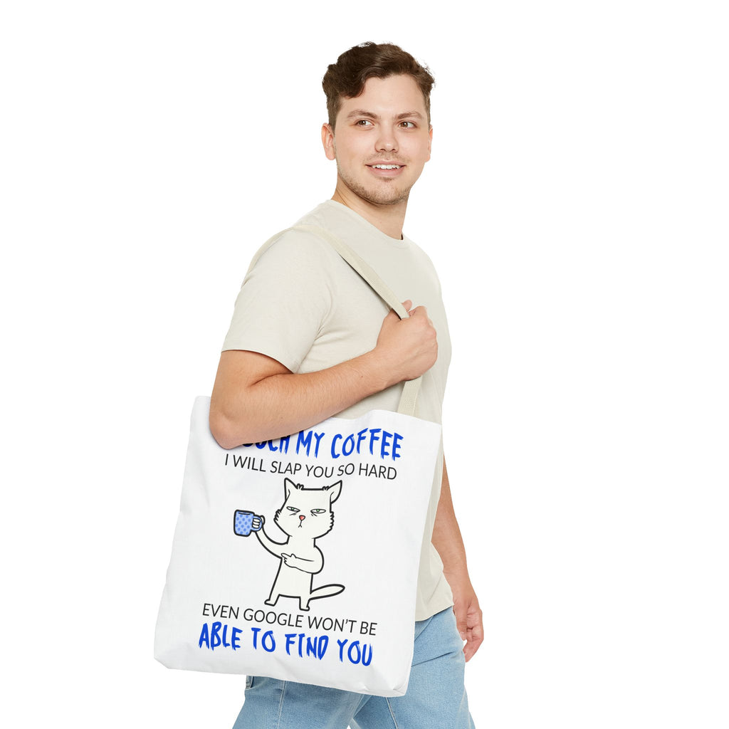 Funny Coffee Cat Tote Bag — "Touch My Coffee I Will Slap You So Hard" Cotton Shopper