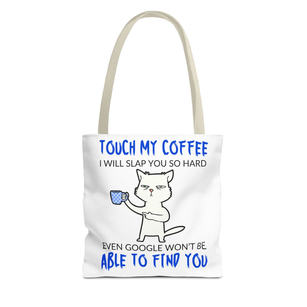 Funny Coffee Cat Tote Bag — "Touch My Coffee I Will Slap You So Hard" Cotton Shopper