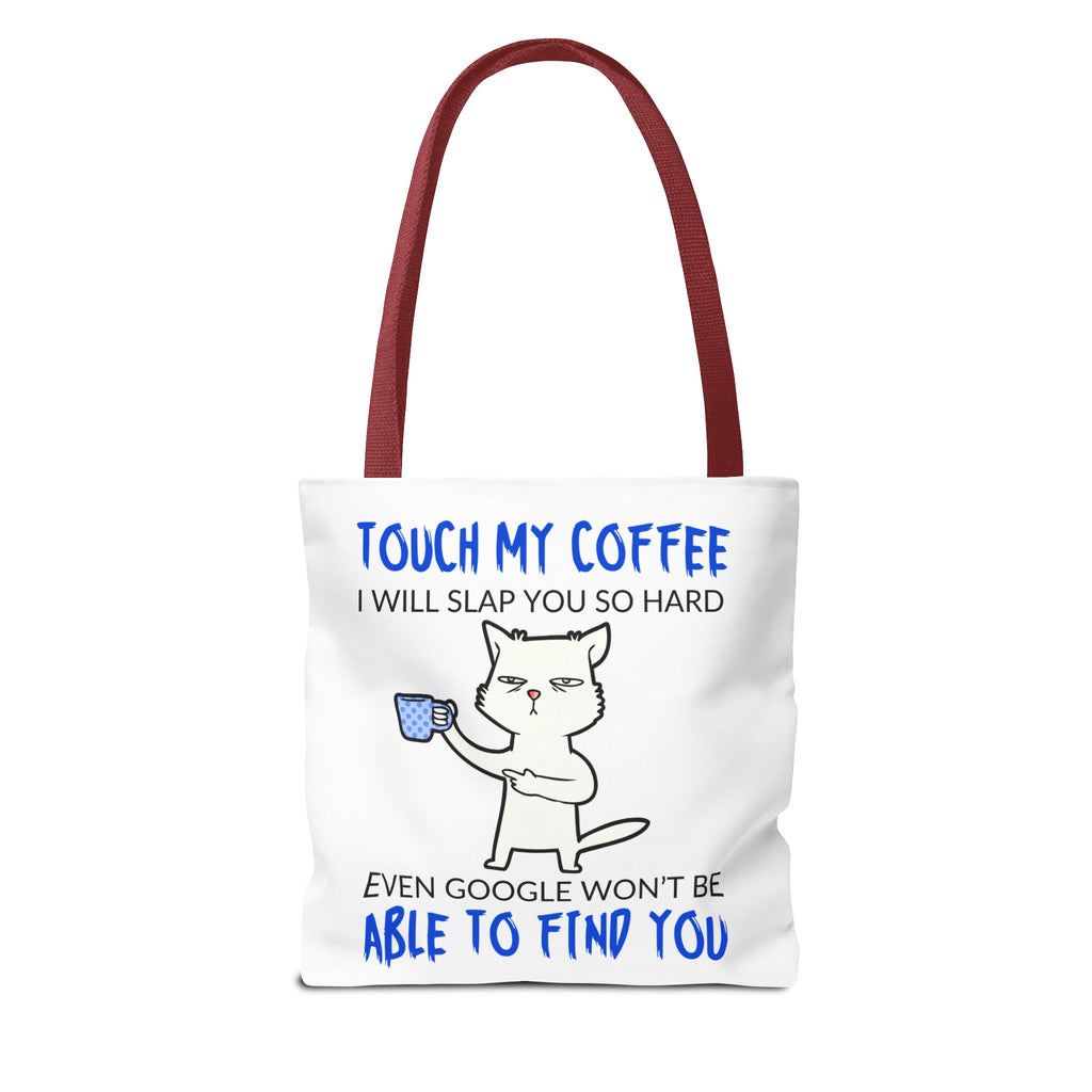 Funny Coffee Cat Tote Bag — "Touch My Coffee I Will Slap You So Hard" Cotton Shopper