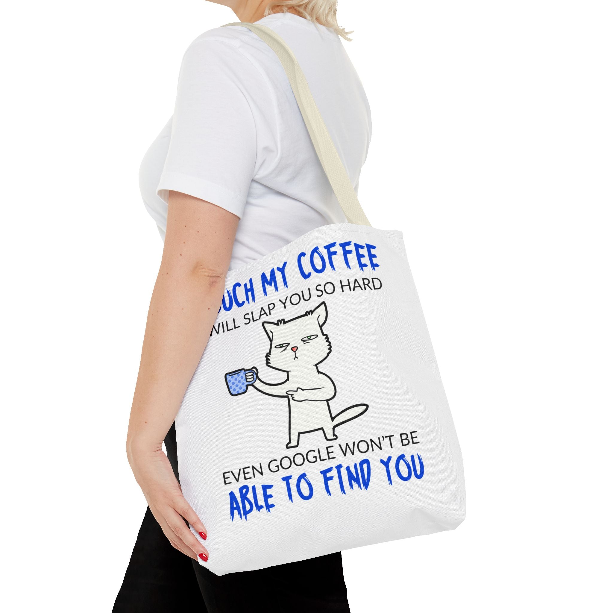 Funny Coffee Cat Tote Bag — "Touch My Coffee I Will Slap You So Hard" Cotton Shopper
