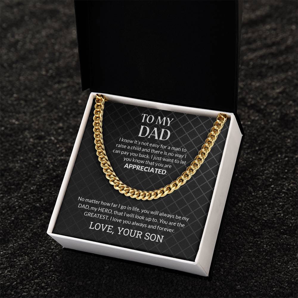To My Dad | You Are Appreciated - Cuban Link Chain