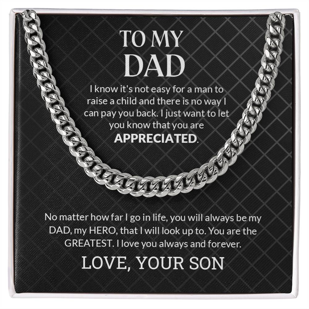 To My Dad | You Are Appreciated - Cuban Link Chain