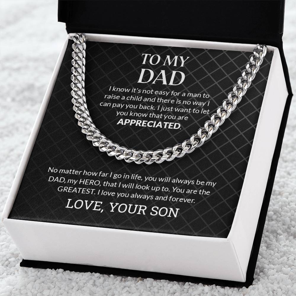 To My Dad | You Are Appreciated - Cuban Link Chain